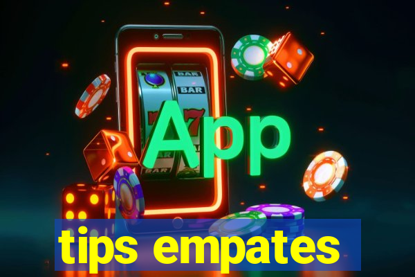 tips empates